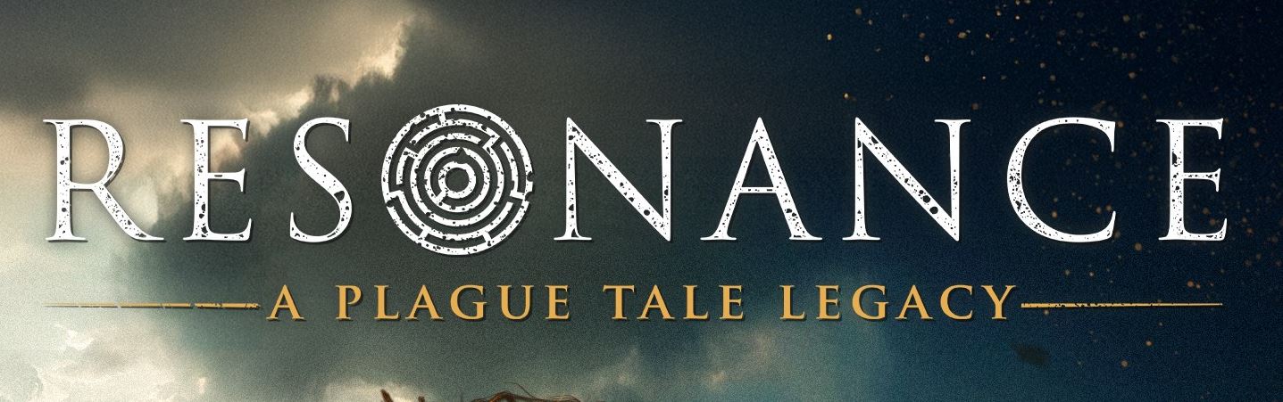 Resonance: A Plague Tale Legacy – REVIEW