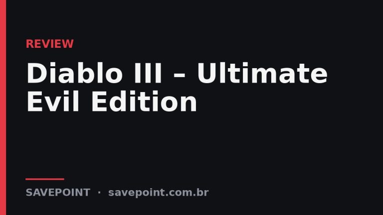 Diablo III – Ultimate Evil Edition – Review SavePoint