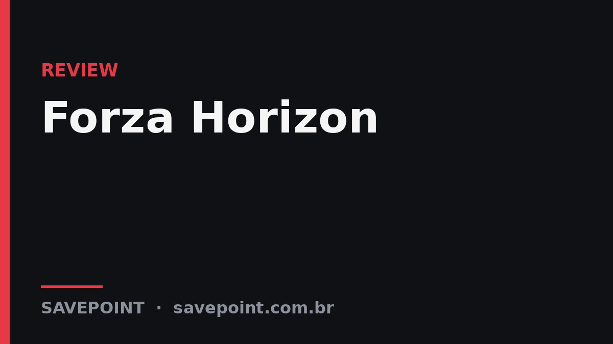 Forza Horizon – Review SavePoint