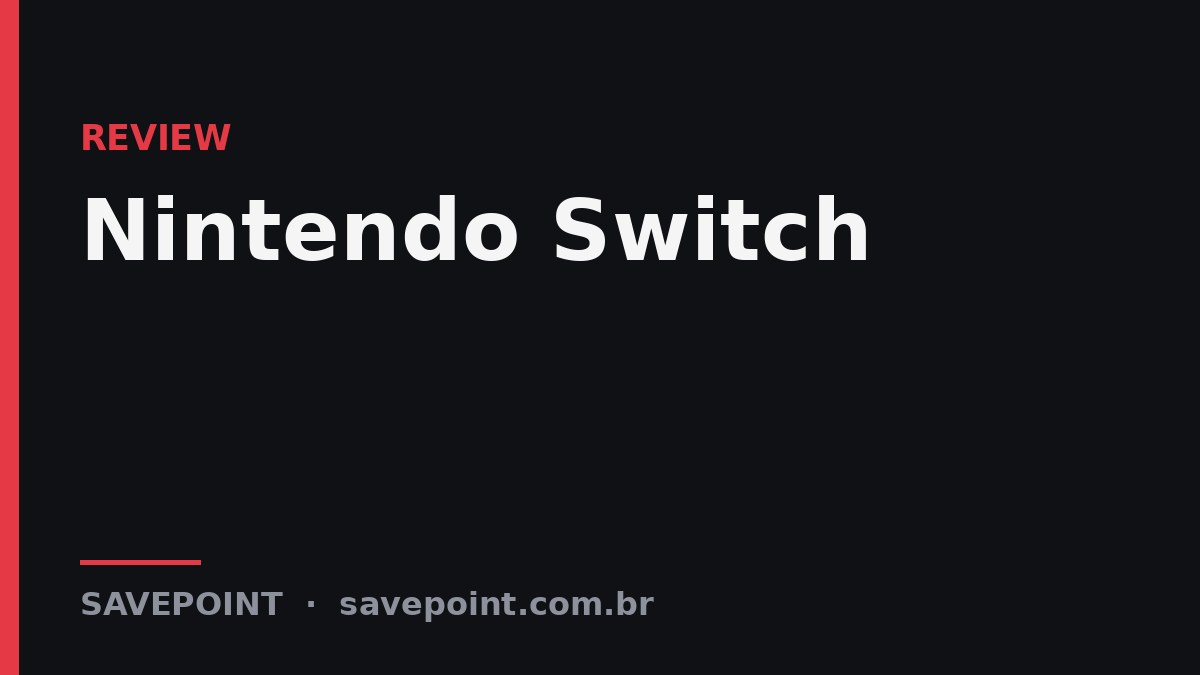 Nintendo Switch – Review SavePoint