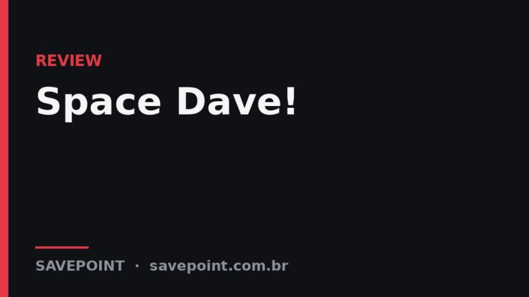 Space Dave! – Review SavePoint